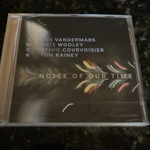 Courvoisier,Sylvie / Vandermark,Ken / Wooley,Nate - Noise of Our Time‎ [New CD]